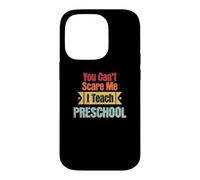 Rétro You Can't Scare Me I Teach Preschool Funny Teaching Coque pour iPhone 14 Pro