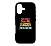 Rétro You Can't Scare Me I Teach Preschool Funny Teaching Coque pour iPhone 17