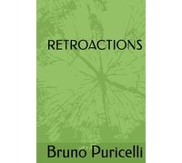 RETROACTIONS: Stories Beyond Cause and Effect