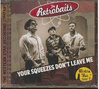Retrobaits, the - Your Squeezes Don'T Leave Me