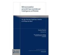 Rétroconception paramétrique assistée par intelligence artificielle: Cas des thermes impériaux romains en Afrique du Nord