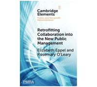 Retrofitting Collaboration Into The New Public Management