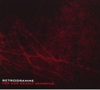 Retrogramme - for Our Dearly Departed [Import]