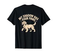 Rétroimprimé My Shadow Has Four Paws Dog Lover My Shadow Paws T-Shirt