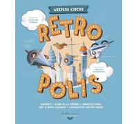 Weepers Circus – Rétropolis – Livre-CD avec QR code – Gallimard