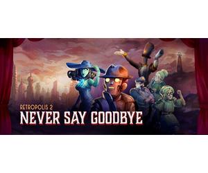 Retropolis 2: Never Say Goodbye (Steam Account)
