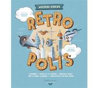 Rétropolis - Weepers Circus Collectif (Auteur)