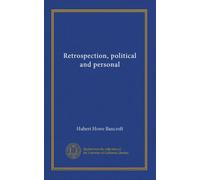 Retrospection, political and personal