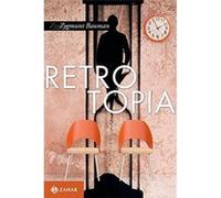 Retrotopia Zygmunt Bauman (Auteur)