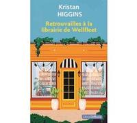 Retrouvailles à la librairie de Wellfleet Kristan Higgins (Auteur)