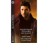 Retrouvailles avec le passé - Des soupçons à haut risque