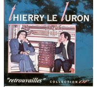 Thierry Le Luron - Retrouvailles