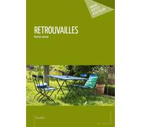 Retrouvailles - Martine Gasnier - Publibook - broché - Roman