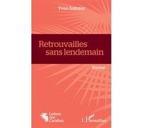 Retrouvailles Sans Lendemain