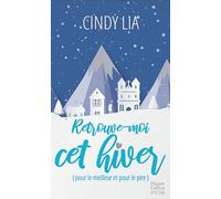 Retrouve-moi cet hiver (pour le meilleur et pour le pire) Une romance de Noël inédite - Lia Cindy - Harpercollins - Poche - Roman