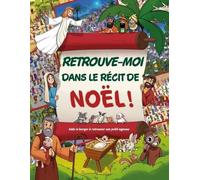 Retrouve-moi dans le récit de Noël: Aide le berger à retrouver son petit agneau