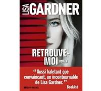 Retrouve-moi Lisa Gardner (Auteur), Cécile Deniard (Traduction)
