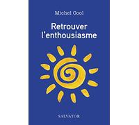 Retrouver l´enthousiasme