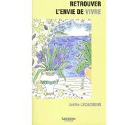 Retrouver l envie de vivre - Joëlle Lecacheur - Sauramps Medical - broché - Etude