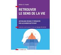 Retrouver le sens de la vie - Viktor Emil Frankl - Intereditions - broché - Essai
