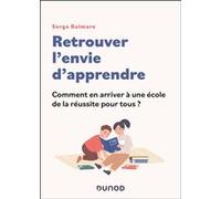 Retrouver l'envie d'apprendre Serge Boimare (Auteur)