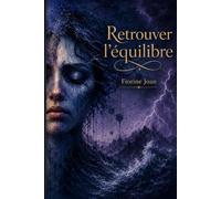 Retrouver l'équilibre: Trouble bipolaire