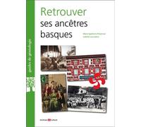 Retrouver ses ancêtres basques - Isabelle Louradour - Archives Et Culture - broché - Guide