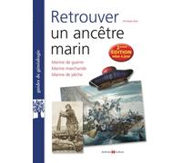 Retrouver un ancêtre marin Marine de guerre. Marine marchande. Marie de pêche - Christian Duic - Archives Et Culture - broché - Essai