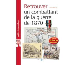 Retrouver un combattant de la guerre de 1870