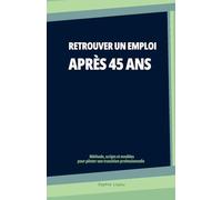 Retrouver un emploi après 45 ans