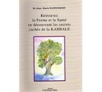 Retrouvez la forme et la santé en découvrant les secrets cachés de la Kabbale