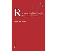 Retrouvez le plaisir de créer, l'art vous appartient !