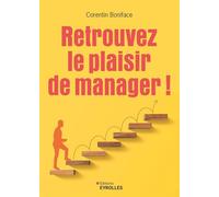 Retrouvez le plaisir de manager !