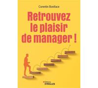 Retrouvez le plaisir de manager !