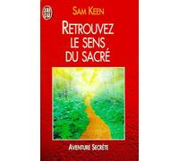 Retrouvez le sens du sacré