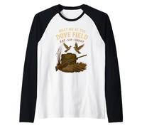 Retrouvez-Moi au Dove Field Camo Hunting Season Dove Hunter Manche Raglan