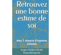 Retrouvez une bonne estime de soi