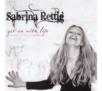 Rettig, Sabrina - Get on with Life-2tr [Import]