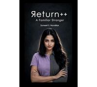 Return++: A Familiar Stranger