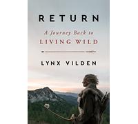 Return by Lynx Vilden Hardcover Book Lynx Vilden (Auteur)