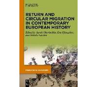 Return And Circular Migration In Contemporary European History