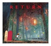 Return by Aaron Becker Aaron Becker (Auteur)