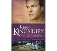Return by Karen Kingsbury Gary Smalley, Karen Kingsbury (Auteur)