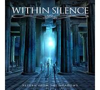 Return From The Shadows by Within Silence [Audio CD] NEUF
