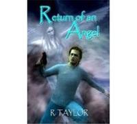 Return of an Angel Taylor, R. (Auteur)