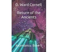 Return of the Ancients: Ascendancy: Book 5