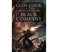 Return of the Black Company Glen Cook (Auteur)