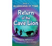 Return of the Cave Lion: A Christian Children's Action Adventure for Ages 8-11