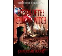 Return of the Crimson Witch: Book 3 of The Guild Saga (Volume 3)