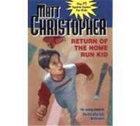 Return of the Home Run Kid, Matt Christopher Sports Classics Matt Christopher (Auteur)
